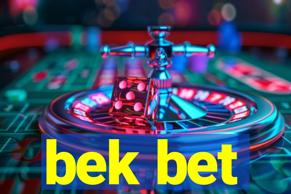 bek bet